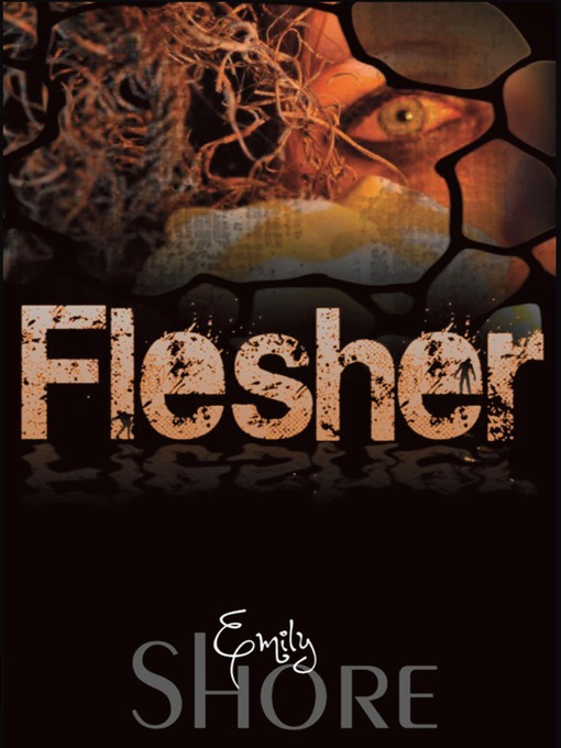 Title details for Flesher by Emily Beth Shore - Available